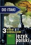 Do Itaki - W rodzinnej Europie. Język polski (Znak). Gimnazjum. Podręcznik. Klasa 3 w sklepie internetowym Booknet.net.pl