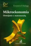 Mikroekonomia Oswajanie z matematyką w sklepie internetowym Booknet.net.pl