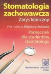 Stomatologia zachowawcza Zarys kliniczny w sklepie internetowym Booknet.net.pl