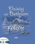 Dzisiaj w Betlejem Kolędy + CD w sklepie internetowym Booknet.net.pl