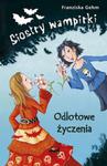 Siostry Wampirki – Odlotowe Życzenia w sklepie internetowym Booknet.net.pl