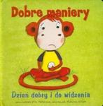 Dobre maniery Dzień dobry i do widzenia w sklepie internetowym Booknet.net.pl