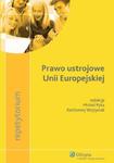 Prawo ustrojowe Unii Europejskiej w sklepie internetowym Booknet.net.pl