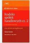 Kodeks Spółek Handlowych część 2 z komentarzem oraz aktami szczegółowymi w sklepie internetowym Booknet.net.pl