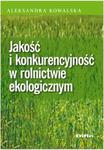 Jakość i konkurencyjność w rolnictwie ekologicznym w sklepie internetowym Booknet.net.pl