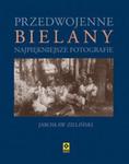 Przedwojenne Bielany Najpiękniejsze fotografie w sklepie internetowym Booknet.net.pl