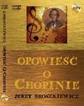 Opowieść o Chopinie (Płyta CD) w sklepie internetowym Booknet.net.pl