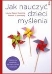 Jak nauczyć dzieci myślenia. Praktyczny poradnik dla nauczycieli i rodziców w sklepie internetowym Booknet.net.pl