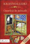 Krasnoludki.Opowieści do poduszki w sklepie internetowym Booknet.net.pl