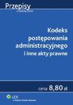 Kodeks postępowania administracyjnego i inne akty prawne w sklepie internetowym Booknet.net.pl