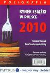 Rynek książki w Polsce 2010 Poligrafia w sklepie internetowym Booknet.net.pl