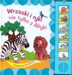 Wrzaski i ryki nie tylko z Afryki w sklepie internetowym Booknet.net.pl