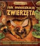 Jak mieszkają zwierzęta. Zbliżenia w 3D w sklepie internetowym Booknet.net.pl