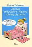 Zdrowe odżywianie i higiena kobiety ciężarnej w sklepie internetowym Booknet.net.pl