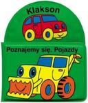 Klakson. Poznajmy się. Pojazdy w sklepie internetowym Booknet.net.pl