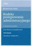 Kodeks postępowania administracyjnego z komentarzem oraz aktami szczegółowymi w sklepie internetowym Booknet.net.pl