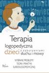 Terapia logopedyczna dzieci z zaburzeniami słuchu i mowy w sklepie internetowym Booknet.net.pl