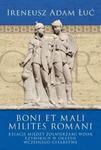 Boni et Mali Milites Romani w sklepie internetowym Booknet.net.pl