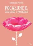 Pocałunek czułość i rozkosz w sklepie internetowym Booknet.net.pl