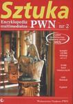 Encyklopedia Multimedialna PWN nr 2 Sztuka (Płyta CD) w sklepie internetowym Booknet.net.pl