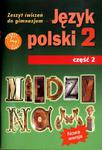 Między nami. Gimnazjum 2kl. Język polski. Zeszyt ćwiczeń część 2. Reforma w sklepie internetowym Booknet.net.pl