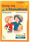 Uczę się z Ekoludkiem. Klasa 2, szkoła podstawowa, część 1. Podręcznik w sklepie internetowym Booknet.net.pl