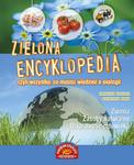 Zielona encyklopedia czyli wszystko, co musisz wiedzieć o ekologii w sklepie internetowym Booknet.net.pl