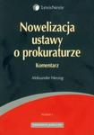 Nowelizacja ustawy o prokuraturze komentarz w sklepie internetowym Booknet.net.pl