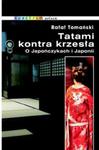 Tatami kontra krzesła O Japończykach i Japonii w sklepie internetowym Booknet.net.pl