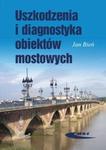 Uszkodzenia i diagnostyka obiektów mostowych w sklepie internetowym Booknet.net.pl