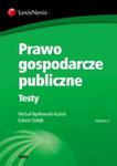 Prawo gospodarcze publiczne Testy w sklepie internetowym Booknet.net.pl