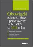 Obowiązki zakładów pracy i pracodawców wobec ZUS w 2011 roku w sklepie internetowym Booknet.net.pl