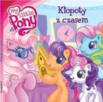 Mój kucyk Pony Kłopoty z czasem w sklepie internetowym Booknet.net.pl