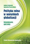 Polityka rolna w warunkach globalizacji w sklepie internetowym Booknet.net.pl