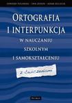 Ortografia i interpunkcja w nauczaniu szkolnym i samokształceniu w sklepie internetowym Booknet.net.pl