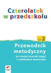 Czterolatek w przedszkolu Przewodnik metodyczny część 2 w sklepie internetowym Booknet.net.pl