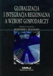 Globalizacja i integracja regionalna a wzrost gospodarczy w sklepie internetowym Booknet.net.pl