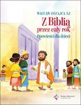 Z Biblią przez cały rok Opowieści dla dzieci w sklepie internetowym Booknet.net.pl