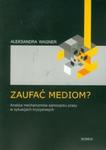 Zaufać mediom? w sklepie internetowym Booknet.net.pl