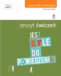 Jest tyle do powiedzenia! Klasa 2. Gimnazjum. Część 2. Język polski. Zeszyt ćwiczeń w sklepie internetowym Booknet.net.pl