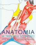 Anatomia w treningu szybkości w sklepie internetowym Booknet.net.pl