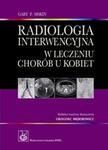 Radiologia interwencyjna w leczeniu chorób u kobiet w sklepie internetowym Booknet.net.pl