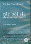 Nie bój się chodzenia po morzu CD w sklepie internetowym Booknet.net.pl