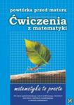 Powtórka przed maturą. Liceum. Matematyka. Ćwiczenia z matematyki. Zakres podstawowy w sklepie internetowym Booknet.net.pl