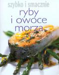 Ryby i owoce morza. Szybko i smacznie w sklepie internetowym Booknet.net.pl