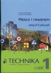 Pieszo i rowerem. Klasy 4-6, szkoła podstawowa, część 1.Technika. Zeszyt ćwiczeń w sklepie internetowym Booknet.net.pl