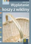 Wyplatanie koszy z wikliny w sklepie internetowym Booknet.net.pl