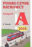 Podręcznik kierowcy kategorii A 2005 w sklepie internetowym Booknet.net.pl