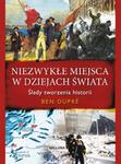 Niezwykłe miejsca w dziejach świata w sklepie internetowym Booknet.net.pl