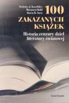 100 ZAKAZANYCH KSIĄŻEK Historia cenzury dzieł literatury światowej w sklepie internetowym Booknet.net.pl